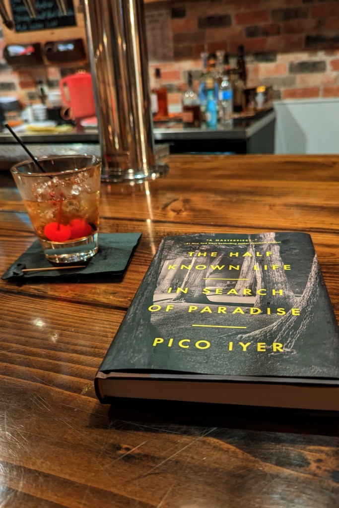 A Half-Known Life: In Search of Paradise